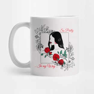 Pretty in my way Mug